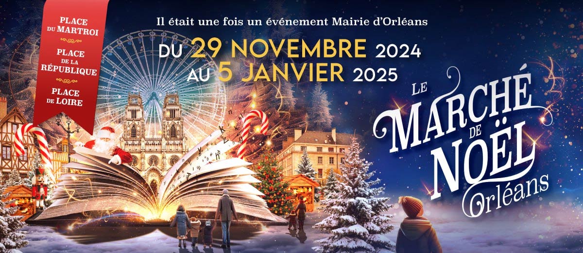 Bandeau promotionnel pour le "Marché de Noël d'Orléans" 2024-2025. L'image est décorée d'un paysage féerique d'hiver, avec un grand livre ouvert au centre dont sort une lumière dorée magique. Autour du livre, on peut voir des éléments emblématiques de Noël, tels que des bonbons en forme de cannes, des sapins enneigés et des décorations lumineuses. En arrière-plan, la grande roue emblématique d'Orléans illumine la scène, avec la cathédrale et des chalets de Noël typiques. À gauche, des bannières rouges indiquent les lieux de l'événement : Place du Martroi, Place de la République, et Place de Loire.