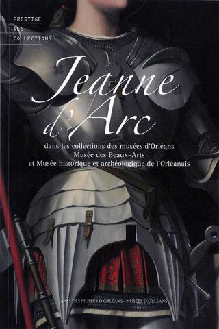 Jeanne d'Arc dans les collections des musées d'Orléans